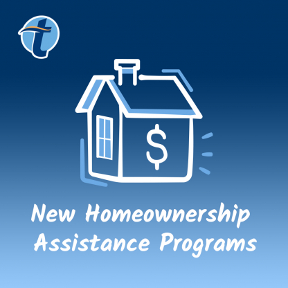 New Homeownerhip Assistance Programs